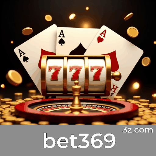 bet369: Plataforma de Cassino Online Confiável